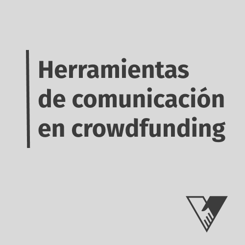 herramientas de comunicacion en crowdfunding