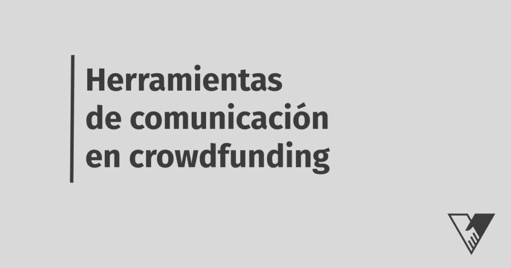 herramientas de comunicacion en crowdfunding