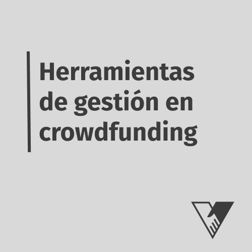 herramientas de gestion en crowdfunding