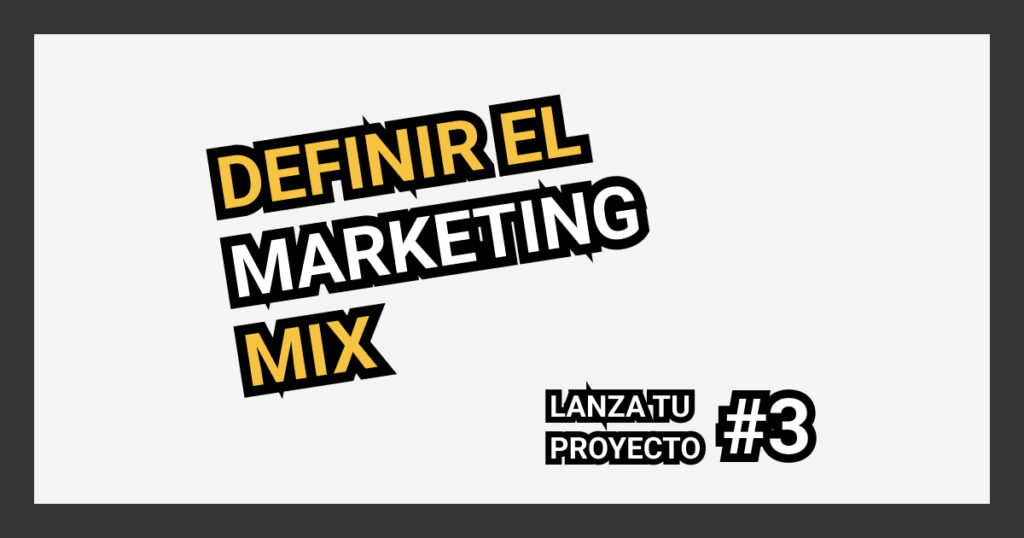 Definir el marketing mix