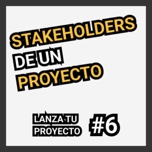 stakeholders de un proyecto