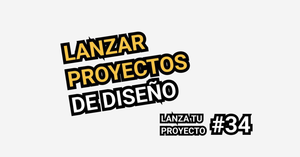 lanzar proyectos de diseño