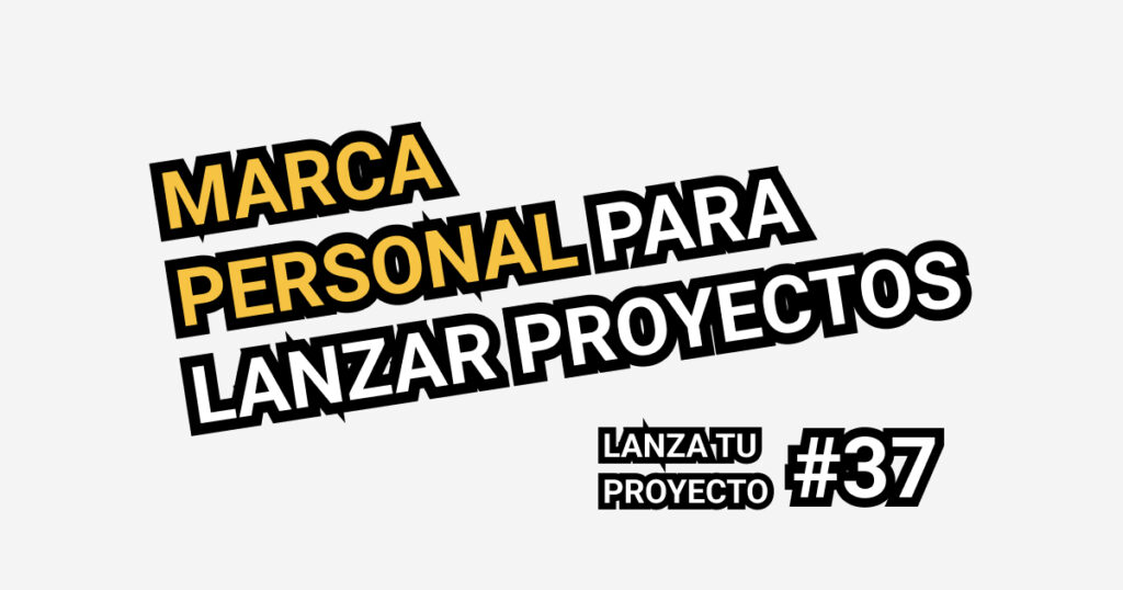 marca personal para lanzar proyectos