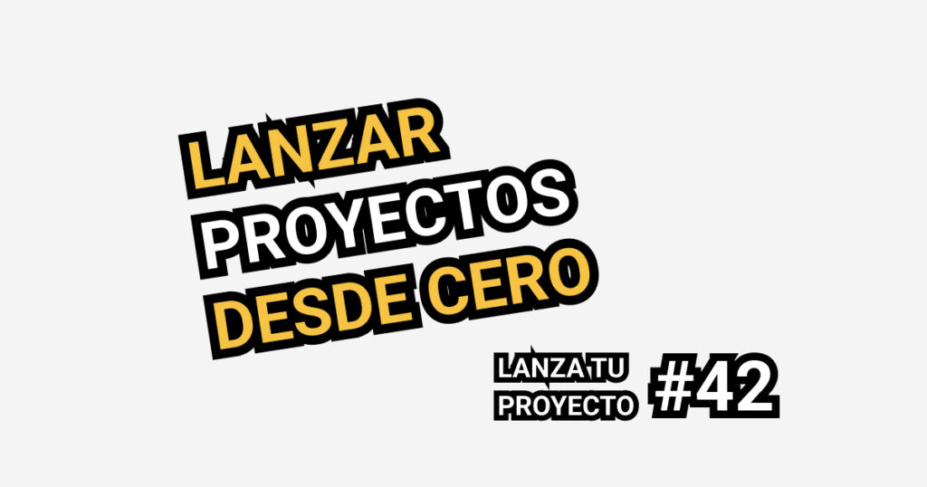 lanzar proyectos desde cero