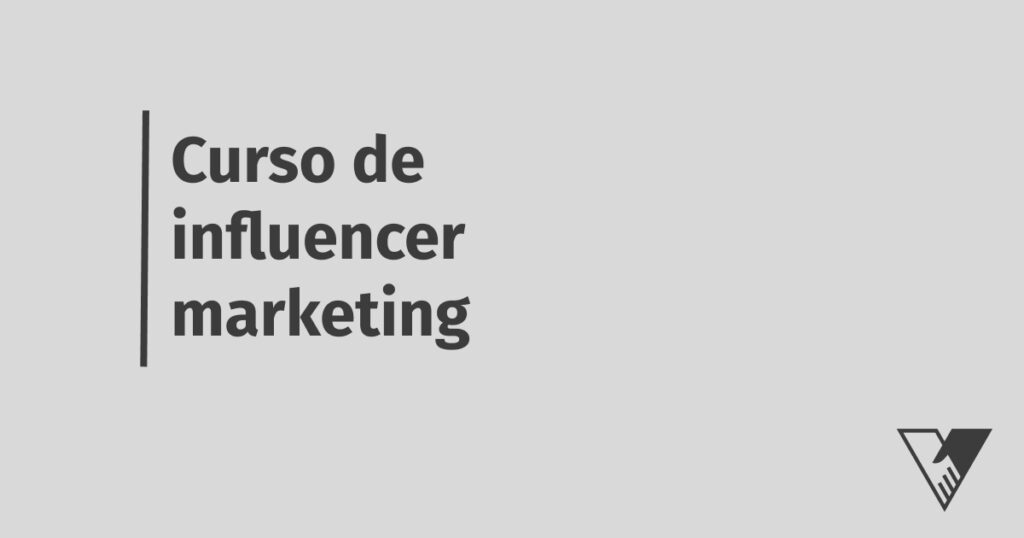 Curso de influencer marketing