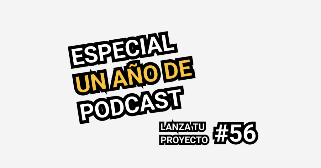 primer aniversario del podcast