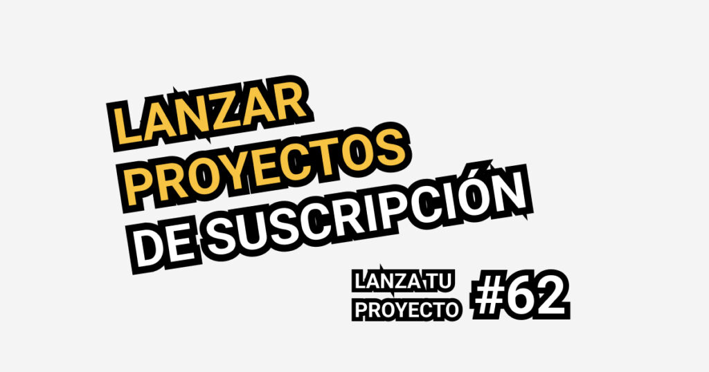 proyectos de suscripción