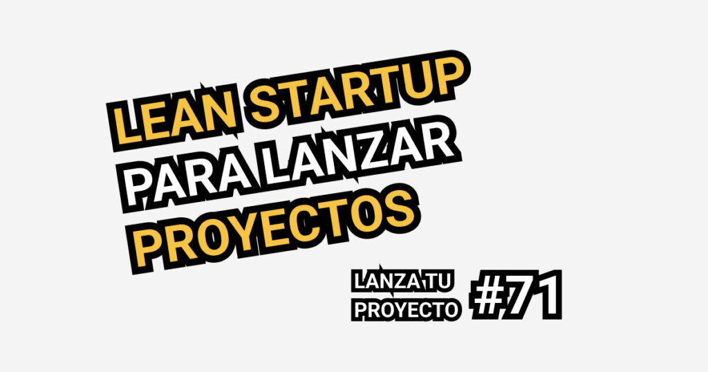 lean startup para lanzar proyectos