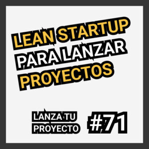 lean startup para lanzar proyectos