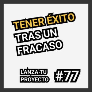 tener éxito tras un fracaso