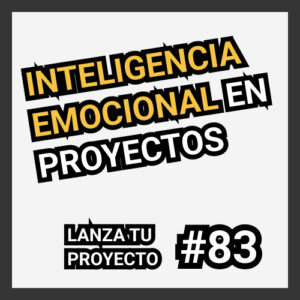 inteligencia emocional en proyectos