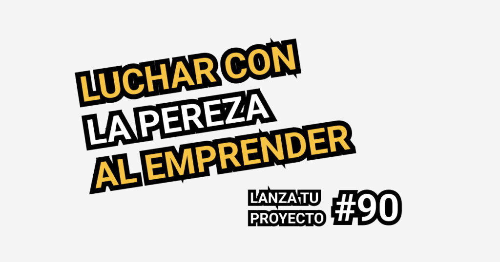pereza al emprender