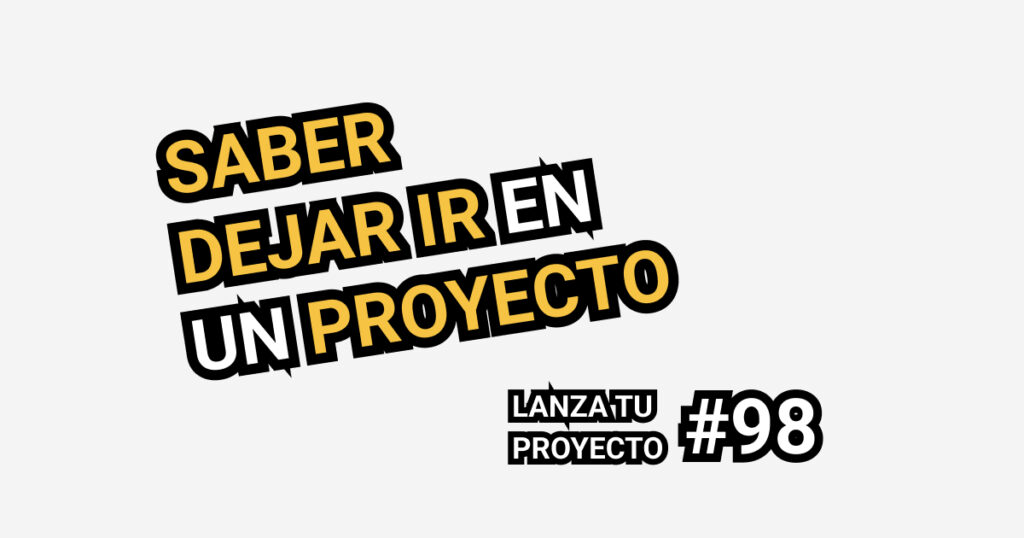 dejar ir en un proyecto