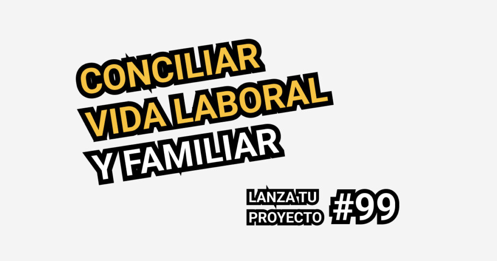 conciliar vida laboral y familiar