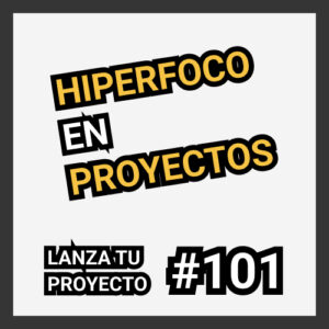 hiperfoco en proyectos