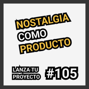 nostalgia como producto