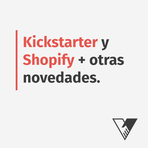 Kickstarter y Shopify